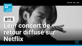 Netflix Va Diffuser En Direct Le Concert De Retour De Bts France 24