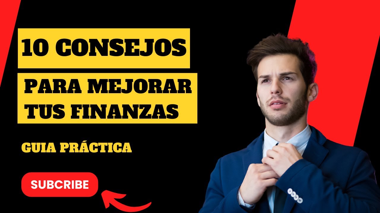 10 TRUCOS para mejorar tus FINANZAS Personales (La Guía Maestra) - YouTube