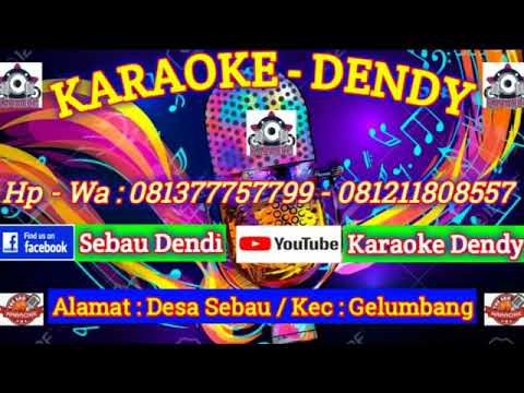 DJ DENDY KARAOKE - REMIX HOUSE