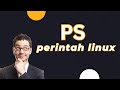 4 kombinasi perintah PS untuk monitor service di LINUX