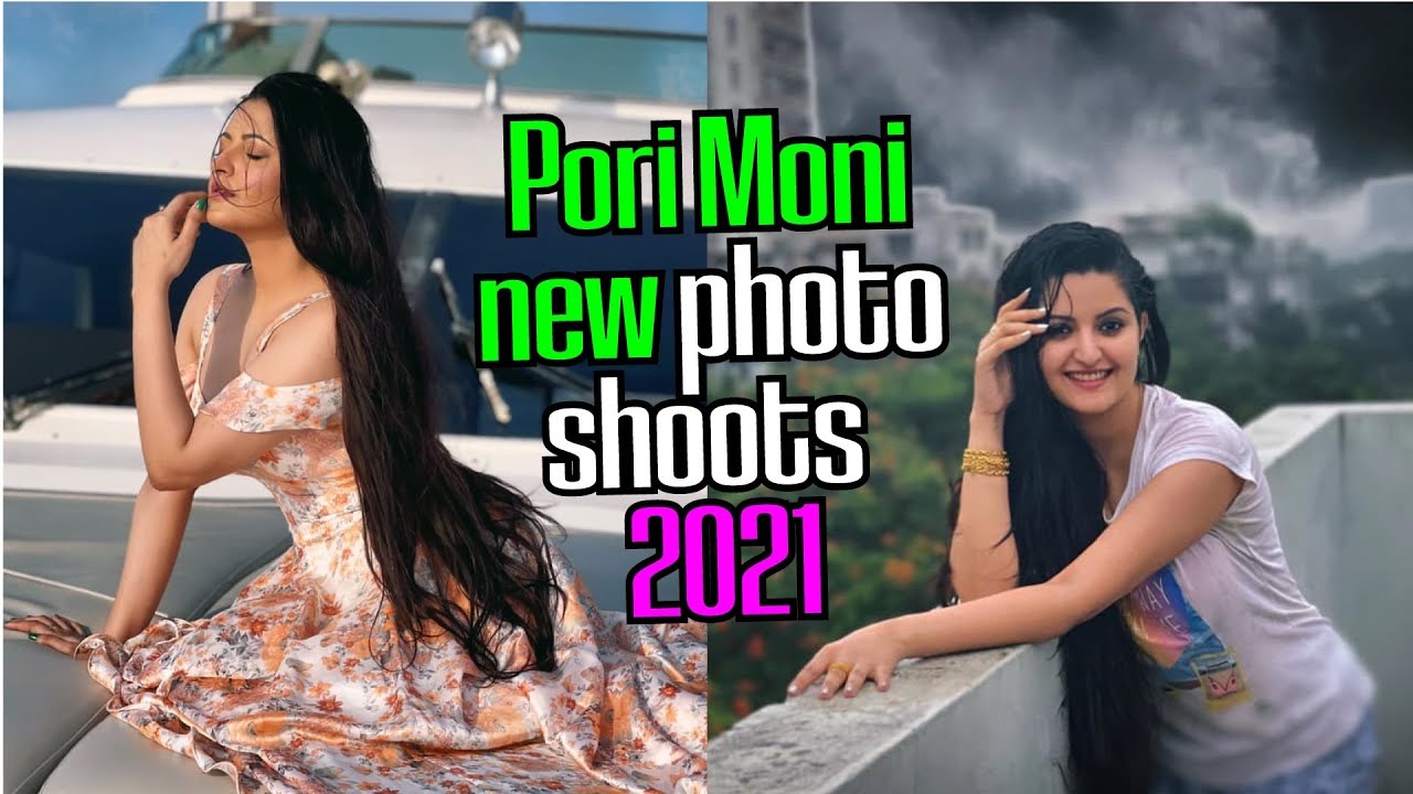 Pori Moni new photo shoots this months 2021 | Muktoprochar