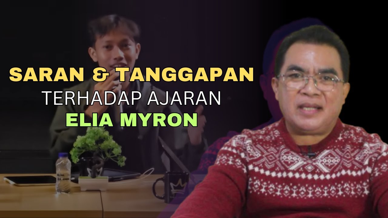Saran dan Tanggapan terhadap ajaran ELIA MYRON