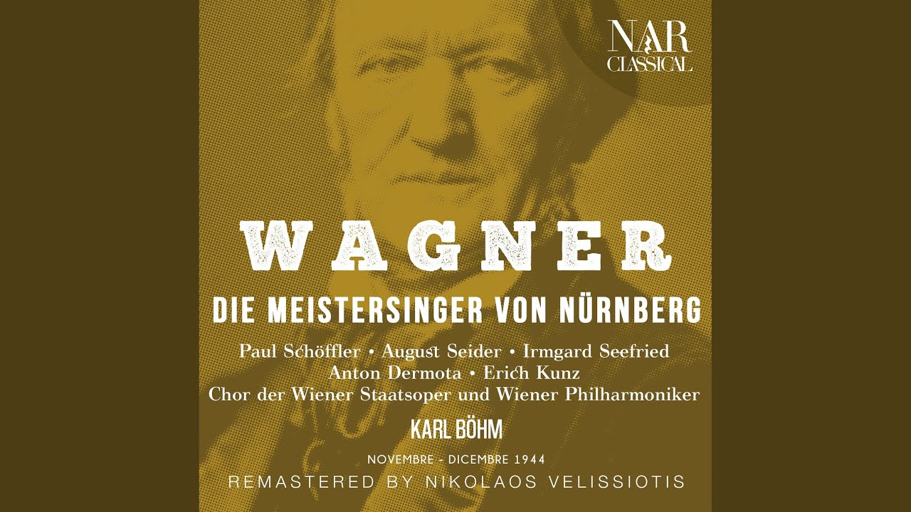 Die Meistersinger von Nürnberg, WWV 96, IRW 32, Act II: Johannistag! Johannistag!' (Chor,...