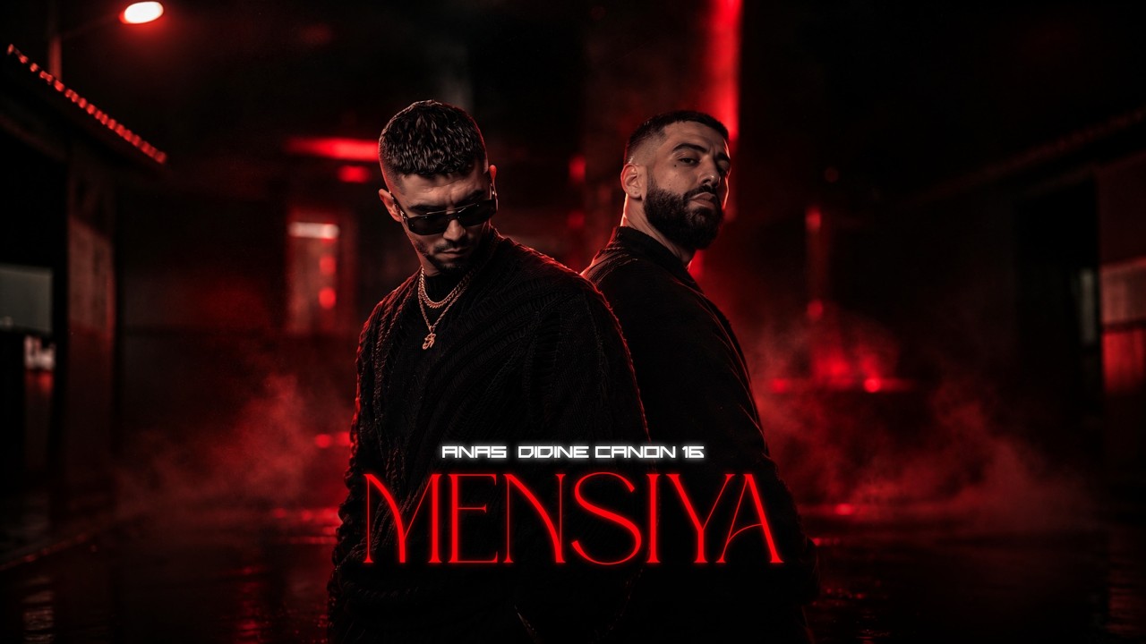 Anas x Didine Canon 16 - Mensiya (Official Lyrics Video)