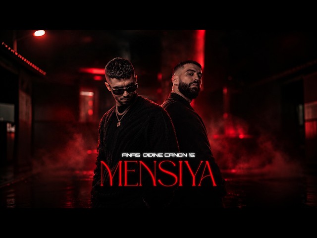 Anas x Didine Canon 16 - Mensiya (Official Lyrics Video)
