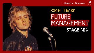 Roger Taylor - Future Management | Stage Mix 한글자막
