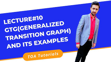 Lecture#10 GTG(Generalized Transition Graph) and its Examples || TOA Lectures for Beginners
