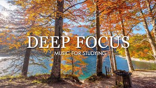 Музыка для глубокого фокуса для улучшения концентрации — Изучение музыки для концентрации № 736