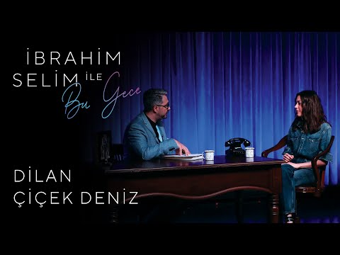 İbrahim Selim ile Bu Gece #39: Dilan Çiçek Deniz, Istanbul Arabesque Project