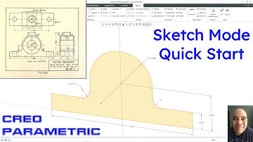 Creo Parametric - Sketch Mode Quick Start