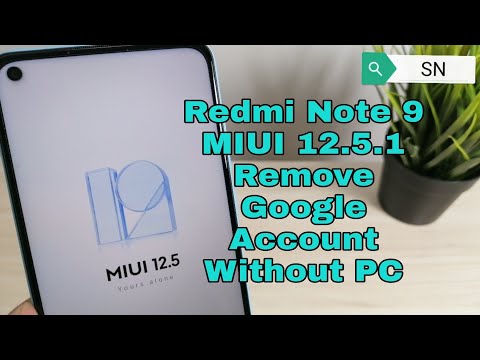 Xiaomi Redmi Note 9 MIUI 12.5.1 Remove Google Account, Bypass FRP, Without PC.