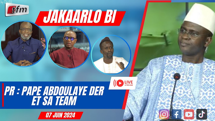 🚨TFM LIVE :  Jakaarlo bi du 07 juin 2024 présenté par Abdoulaye Der et sa team