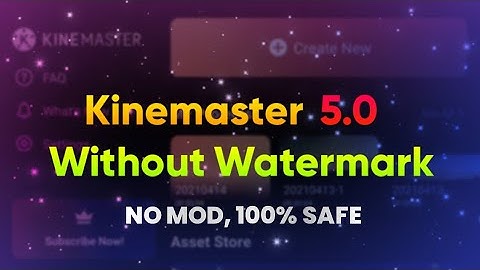 Kinemaster Without Watermark- The best way...