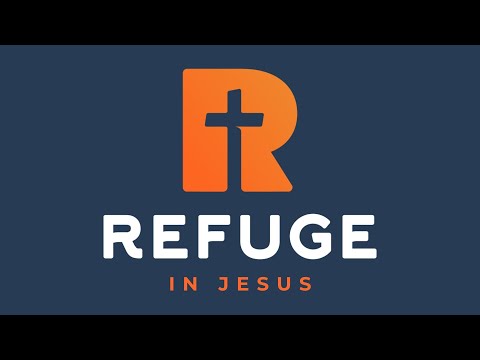 Refuge in Jesus