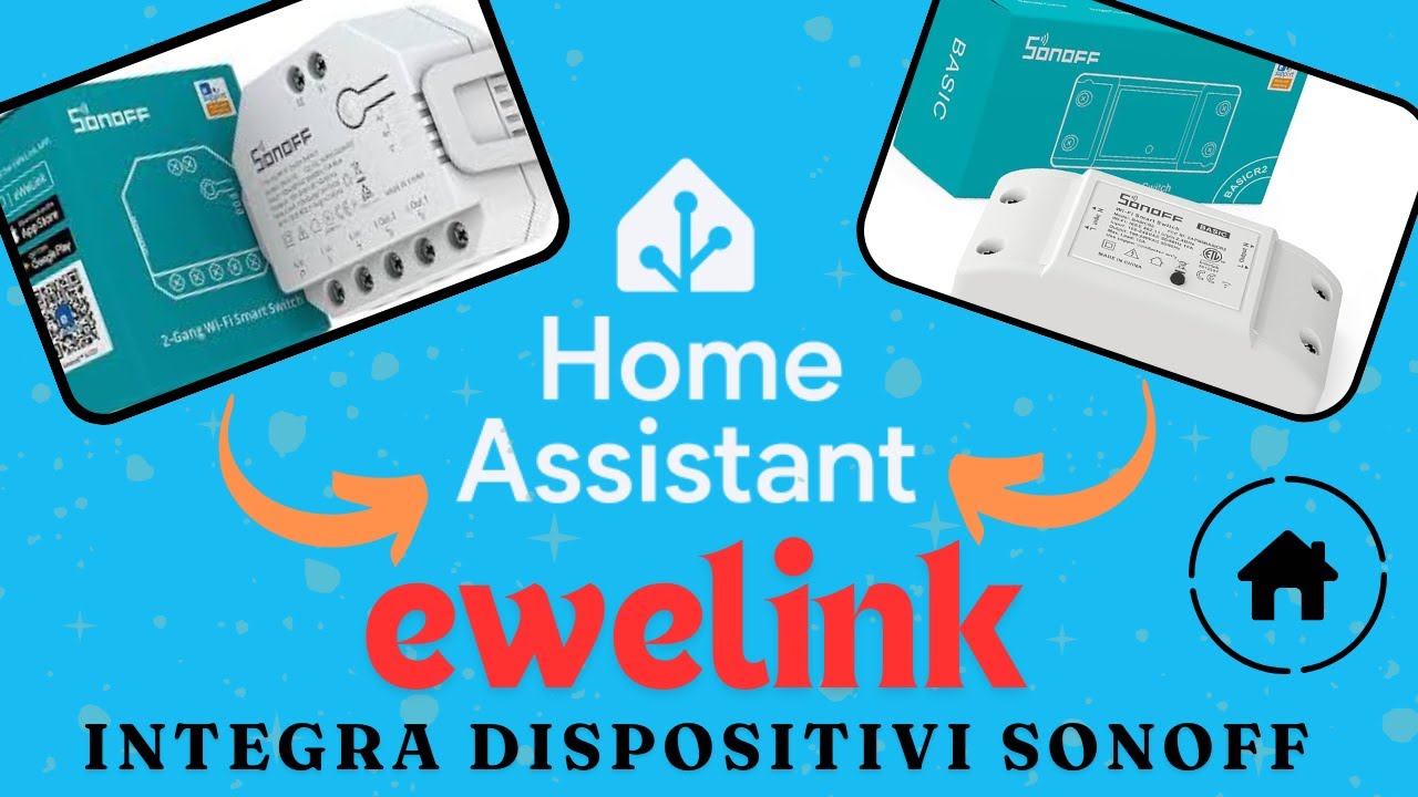 #208 - Come integrare dispositivi SONOFF in Home Assistant - Ep.2 - YouTube