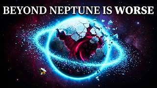 What NASA Just Found Beyond Neptune Is Worse Than You Think