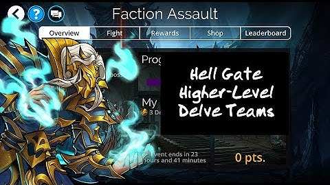 Gems of War   Hell Gate Faction Assault Higher level Delve Teams