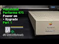 MARCHintosh 2022 - Performa 475 - Power On &amp; Upgrade - Part1