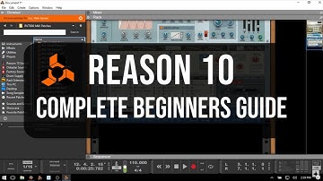 Getting Started in Reason 10 | For the Complete Noob!