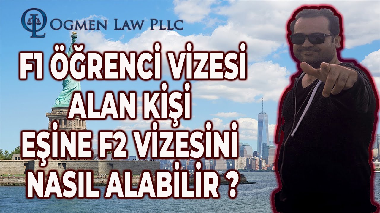 ben f1 ogrenci vizesi alirken aileme f2 vizesine ne zaman basvurmaliyim youtube