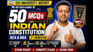 Indian Constitution 50 MCQs | BCA/BBA 2nd Sem | CCSU Meerut | NEP 2020 | Important Question &amp; Answer