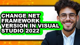 Celebrity How to Change Net Framework Version in Visual Studio 2022 (updated) Net Worth