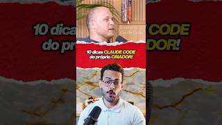 O criador do CLAUDE CODE revelou 10 dicas ABSURDAS que ele mesmo usa! 😱