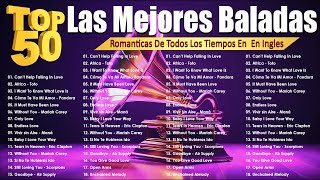 Las 50 Mejores Baladas En Ingles De Los 80 Mix - Romanticas Viejitas En Ingles 80's