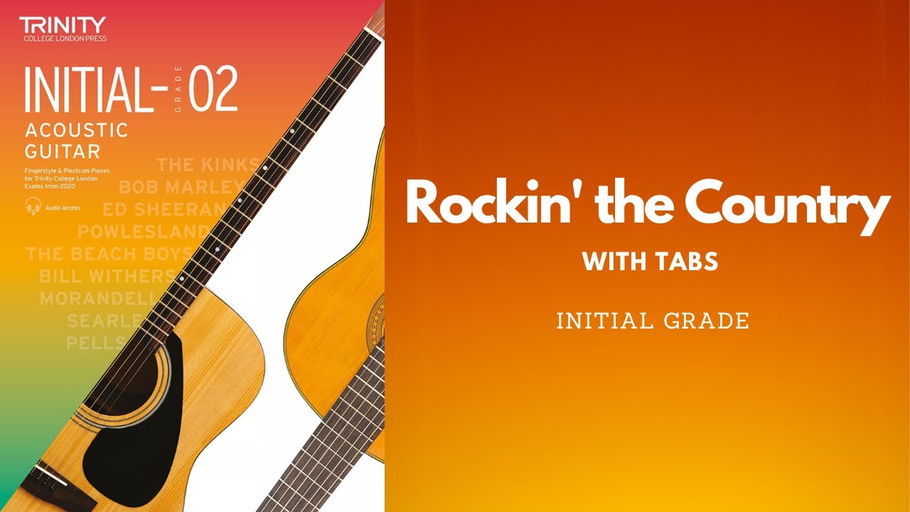 Rockin' the Country - Trinity College London - Acoustic Guitar - Initial Grade (From 2020)