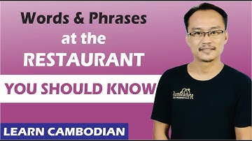Learn Cambodian Words and Phrases at the Restaurant