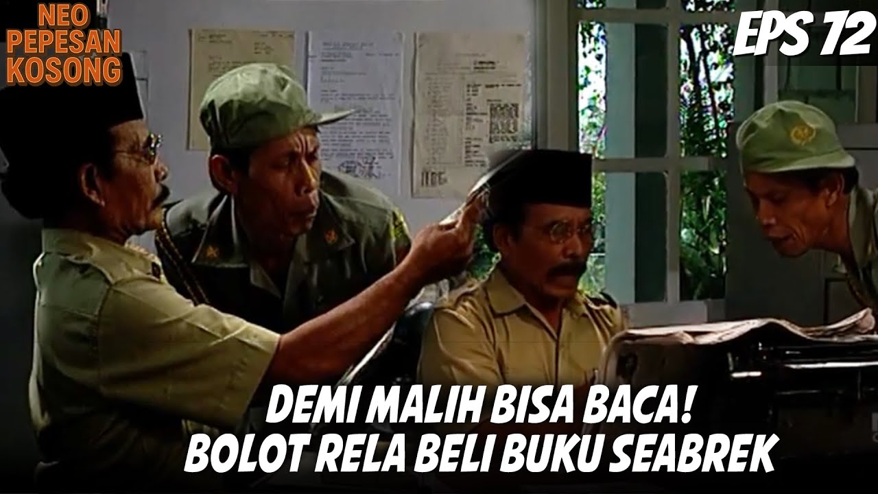 NEO PEPESAN KOSONG (1996) EPS. 72 | DEMI MALIH BISA MELEK HURUF! BOLOT KORBANIN DUIT BELI BUKU