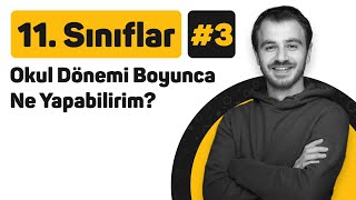 11Ler - Okul Dönemi Boyunca Ne Yapabilirim? - 