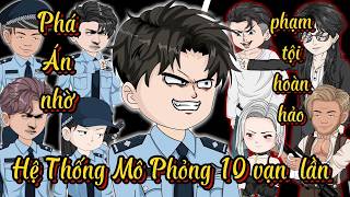 Phá Án nhờ Hệ Thống Mô Phỏng 10 vạn lần Phạm Tội Hoàn Hảo l Năm Huê Review screenshot 3