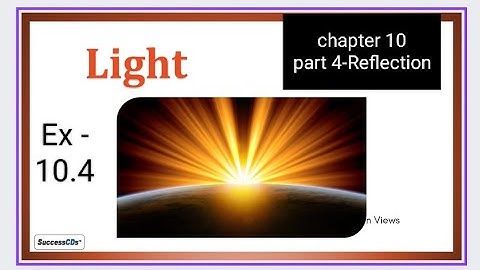 (Light Reflection and Refraction) class 10th (Example 10.4) part 4th