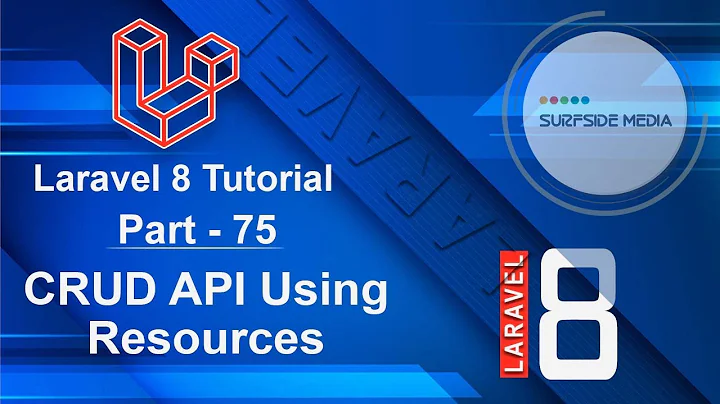 Laravel 8 Tutorial - CRUD API Using Resources
