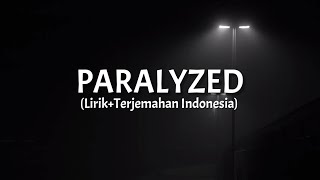 Paralyzed - NF (Lirik+Terjemahan Indonesia)