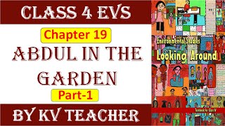 Abdul in the Garden Chapter 19 Class 4 EVS - Part 1