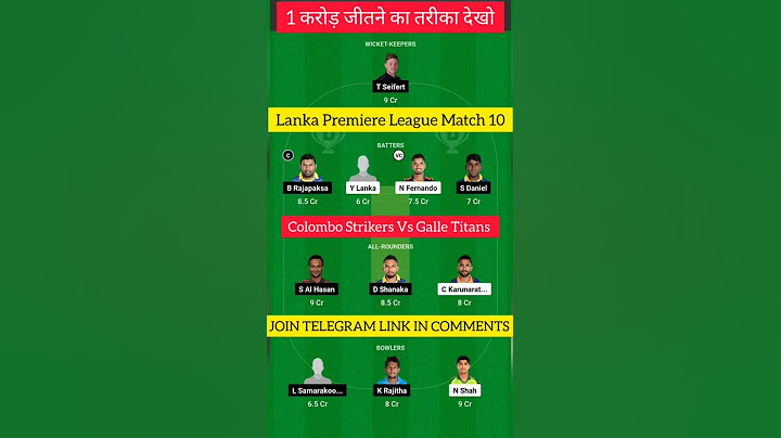Lanka Premiere League Match 10 Colombo Strikers Vs Galle Titans Dream 11 Winning Team