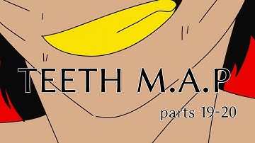 Teeth map parts 19-20