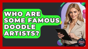 Who Are Some Famous Doodle Artists? - Graphic Design Nerd