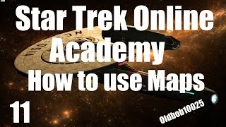 Star Trek Online Academy (Maps and how they work)