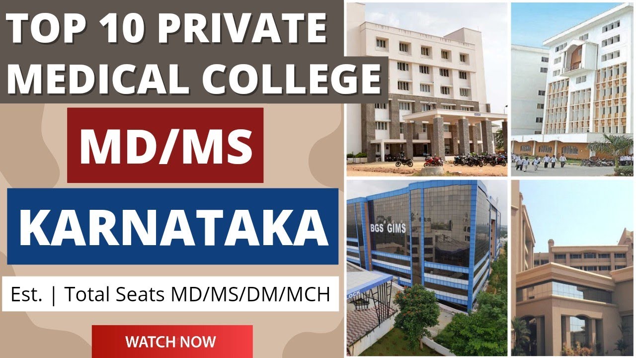 TOP 10 PRIVATE MEDICAL COLLEGES IN KARNATAKA FOR MD/MS | Complete ...