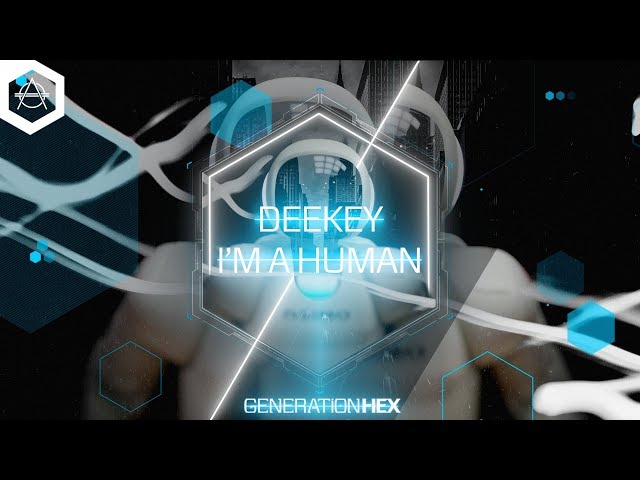 DEEKEY - Im a Human