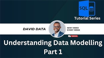 Understanding Data Modelling | Part 1 | Introduction