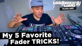 My 5 Favorite Fader TRICKS