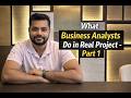 What Business Analysts Actually Do in Real Projects | Part 1