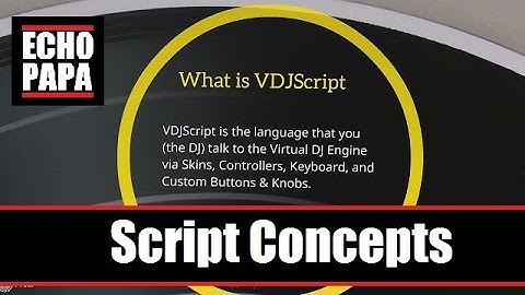 Virtual DJ 8: Script Concepts