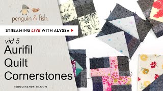 Aurifil DOM. Sewing basic quilt blocks - vid 5 - LIVE crafting with Alyssa