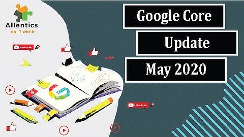 Google Core Update 2020 | Latest Google Algorithm Update May 2020 | Google Algorithm Update