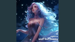 SAD! But happy (Nightcore) - neko